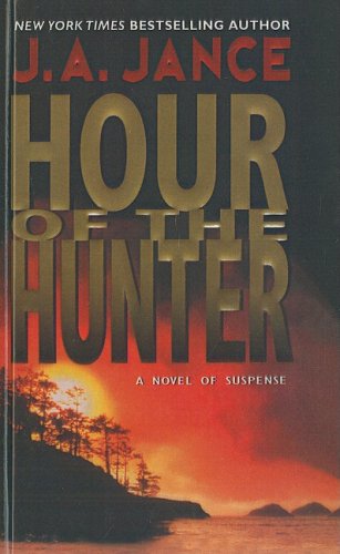 Stock image for Hour of the Hunter: A Novel of Suspense for sale by Irish Booksellers