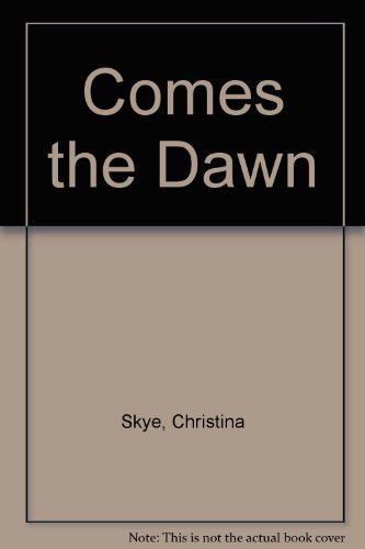 Comes the Dawn (9781417712335) by Skye, Christina