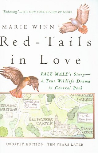 Red-Tails In Love: A Wildlife Drama in Central Park (9781417719167) by Winn, Marie