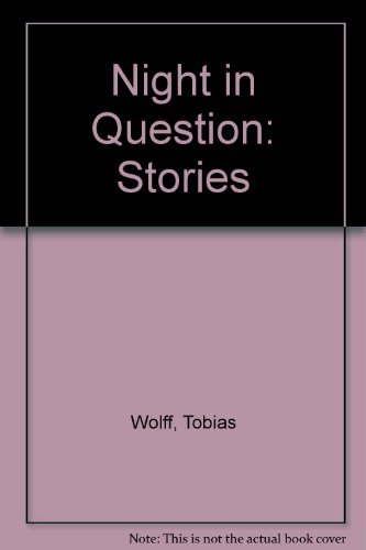 Night in Question: Stories (9781417719518) by Wolff, Tobias