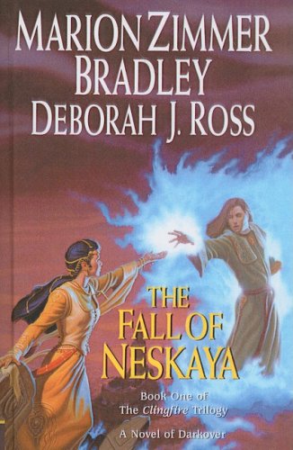 The Fall of Neskaya: The Clingfire Trilogy (9781417721627) by Marion Zimmer Bradley