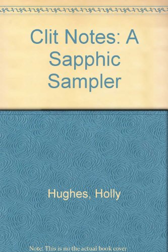 9781417722815: Clit Notes: A Sapphic Sampler