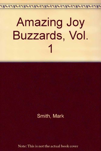 Amazing Joy Buzzards, Vol. 1 (9781417727179) by Mark Andrew Smith