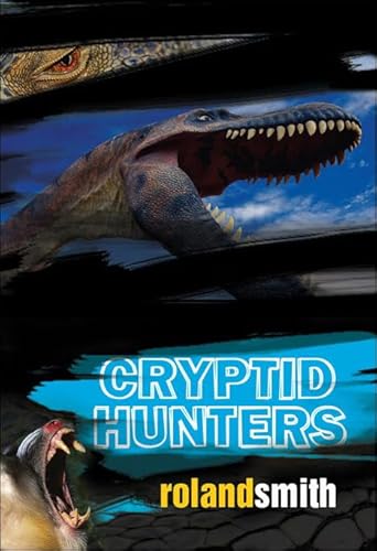 Cryptid Hunters (9781417732395) by Smith, Roland