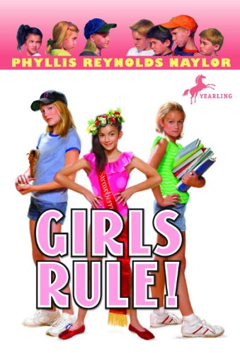 Girls Rule! (Turtleback School & Library Binding Edition) (9781417733170) by Naylor, Phyllis Reynolds