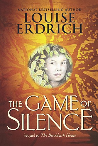The Game Of Silence (Turtleback School & Library Binding Edition) (9781417734405) by Erdrich, Louise