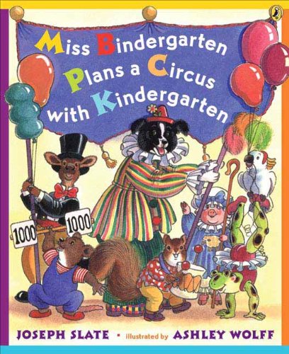 Miss Bindergarten Plans A Circus With Kindergarten (Turtleback School & Library Binding Edition) (9781417736614) by Slate, Joseph