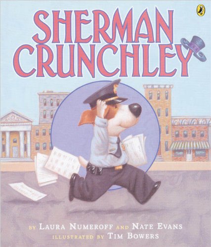 Sherman Crunchley (9781417736751) by Nate Evans; Numeroff, Laura Joffe