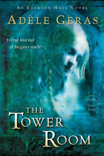 The Tower Room: The Egerton Hall Novels, Volume One (Turtleback School & Library Binding Edition) (9781417736997) by Geras, Adele