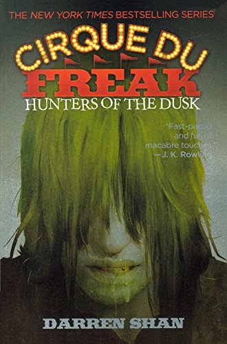 Stock image for Hunters of the Dusk (Cirque Du Freak: Saga of Darren Shan (PB)) [Library Binding] Shan, D. for sale by BennettBooksLtd