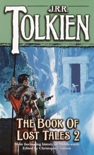 The Book Of Lost Tales 2 (The History Of Middle-Earth) (Turtleback School & Library Binding Edition) (9781417737512) by Tolkien, J. R. R.
