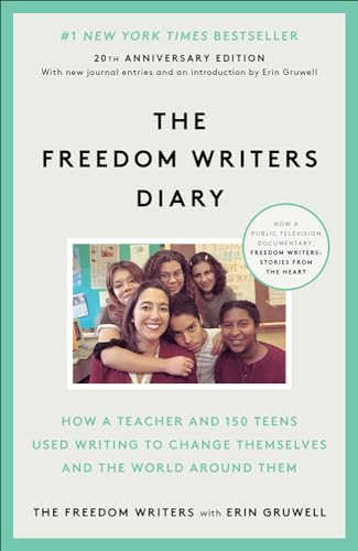 Stock image for The Freedom Writers Diary: How a Teacher and 150 Teens Used Writing to Change Themselves and the World Around Them for sale by GoldenWavesOfBooks