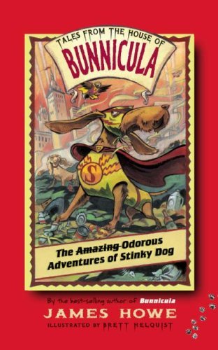 Amazing Odorous Adventures of Stinky Dog (9781417740543) by James Howe