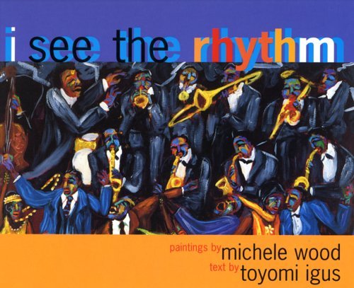 I See The Rhythm (Turtleback School & Library Binding Edition) (9781417742943) by Igus, Toyomi