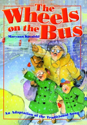 The Wheels On The Bus (Turtleback School & Library Binding Edition) (9781417742950) by Kovalski, Maryann
