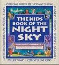 9781417743551: The Kids' Book Of The Night Sky (Turtleback School & Library Binding Edition)