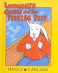 Loudmouth George and the Fishing Trip (9781417744398) by Nancy Carlson