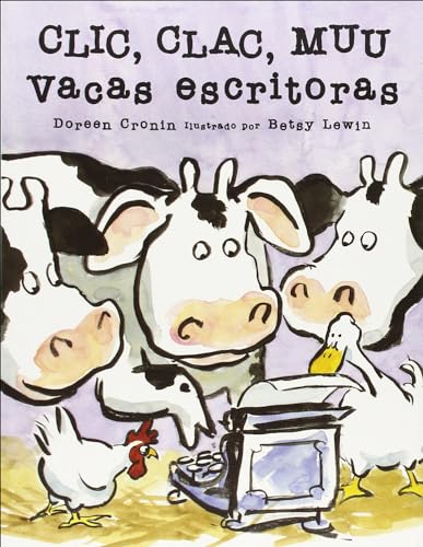 Stock image for CLIC, Clac, Muu: Vacas Escritoras (Click, Clack, Moo: Cows That Type) for sale by ThriftBooks-Atlanta