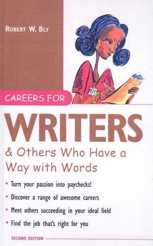 Careers for Writers & Others Who Have a Way with Words (9781417746736) by Bly, Robert W.