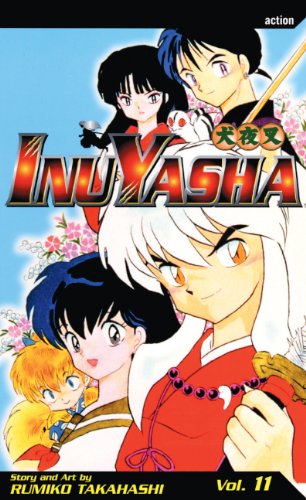 Inu Yasha: A Feudal Fairy Tale (Inu-Yasha, Vol 11) (Turtleback School & Library Binding Edition) (9781417751792) by Takahashi, Rumiko