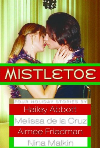 Mistletoe (Turtleback School & Library Binding Edition) (9781417756803) by Abbott, Hailey