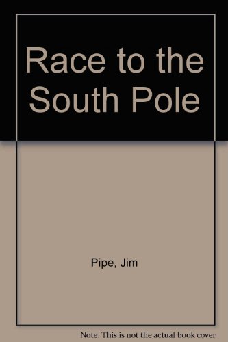 Race To The South Pole (9781417758401) by Unknown Author