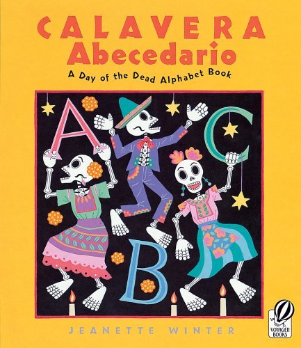 Calavera Abecedario: A Day Of The Dead Alphabet (Turtleback School & Library Binding Edition) (9781417758586) by Winter, Jeanette