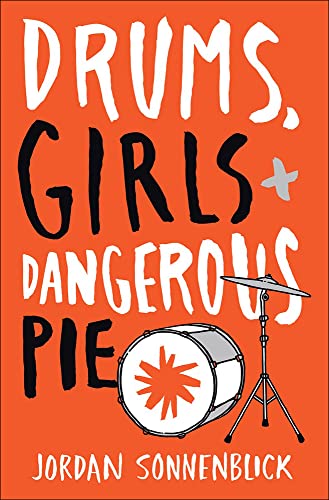 Drums, Girls, And Dangerous Pie (9781417759460) by Sonnenblick, Jordan