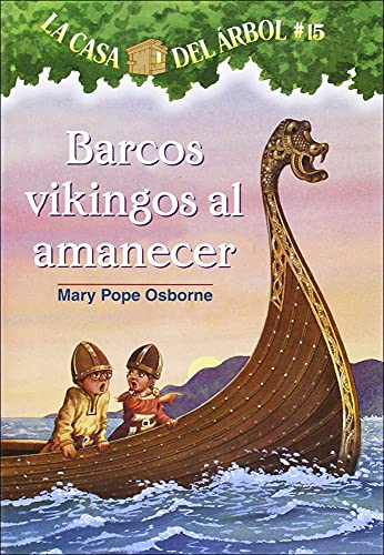 Barcos Vikingos Al Amanecer (Viking Ships At Sunrise) (Casa del Arbol) (Spanish Edition) (9781417760800) by Osborne, Mary Pope