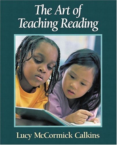 The Art Of Teaching Reading (Turtleback School & Library Binding Edition) (9781417761449) by Calkins, Lucy McCormick
