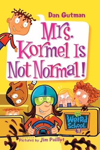 Imagen de archivo de Mrs. Kormel Is Not Normal! (My Weird School Daze) a la venta por ZBK Books