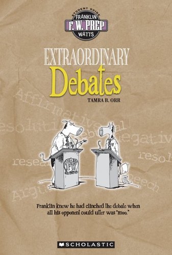 Extraordinary Debates (Turtleback School & Library Binding Edition) (9781417765744) by Orr, Tamra B.