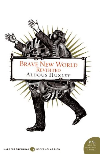 Brave New World Revisited (Turtleback School & Library Binding Edition) (9781417767175) by Huxley, Aldous