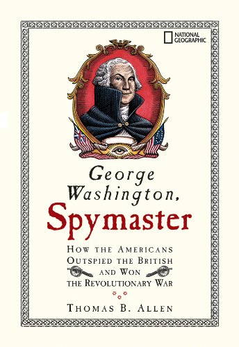George Washington, Spymaster (Turtleback School & Library Binding Edition) (9781417769261) by Allen, Thomas B.