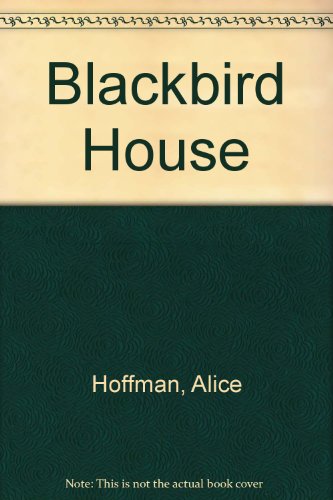 Stock image for Blackbird House for sale by ThriftBooks-Atlanta