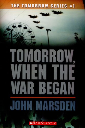Tomorrow, When the War Began (The Tomorrow Series #1) (9781417770052) by Marsden, John