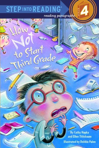 How Not To Start Third Grade (Turtleback School & Library Binding Edition) (9781417770977) by Hapka, Cathy; Ellen Titlebaum