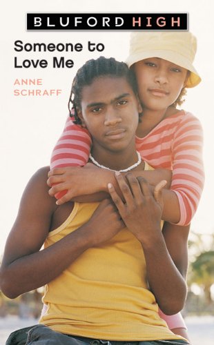 Someone to Love Me (Bluford High Series #4) (9781417771516) by Anne E. Schraff