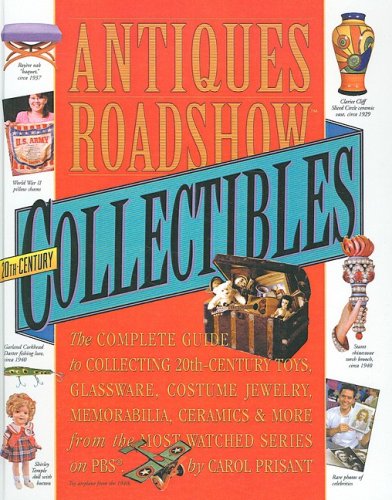 Antiques Roadshow Collectibles (9781417772100) by Carol Prisant