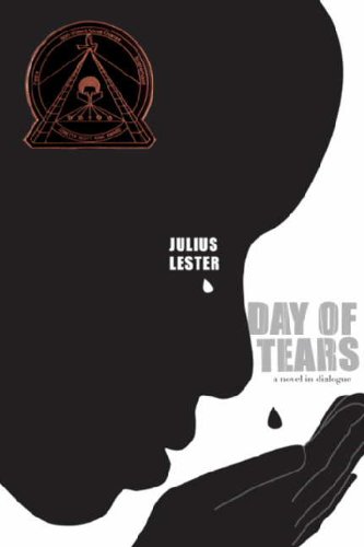 Day Of Tears: A Novel In Dialogue (Turtleback School & Library Binding Edition) (9781417772421) by Lester, Julius