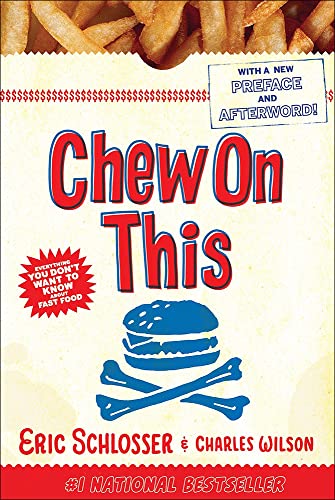 Beispielbild fr Chew on This: Everything You Don't Want to Know about Fast Food zum Verkauf von ThriftBooks-Atlanta