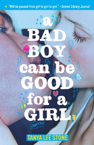 A Bad Boy Can Be Good For A Girl (Turtleback School & Library Binding Edition) (9781417779741) by Stone, Tanya Lee