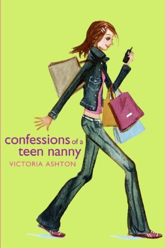 9781417780969: Confessions Of A Teen Nanny (Turtleback School & Library Binding Edition)