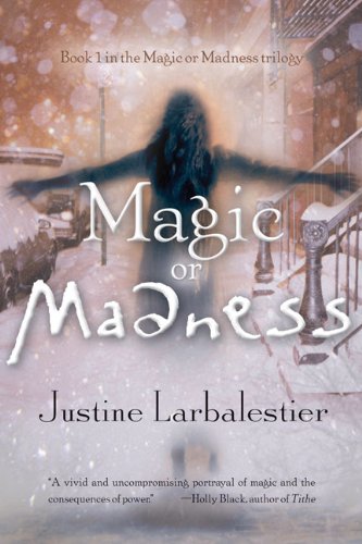 Magic Or Madness (Turtleback School & Library Binding Edition) (9781417781324) by Larbalestier, Justine