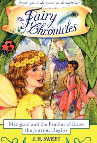 9781417783540: Marigold and the Feather of Hope, the Journey Begins: The Journey Begins (The Fairy Chronicles)