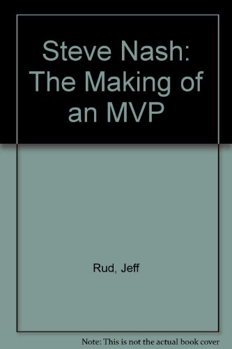 9781417786572: Steve Nash: The Making of an MVP