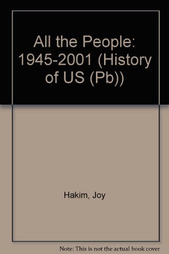 9781417789849: All the People: 1945-2001 (History of US (Pb))