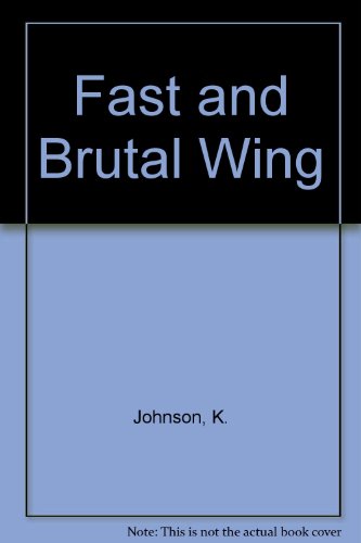 Fast and Brutal Wing (9781417793969) by Kathleen Jeffrie Johnson