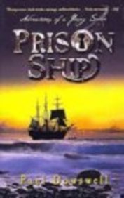 Prison Ship: Adventures of a Young Sailor (9781417794737) by Paul Dowswell