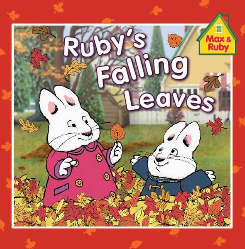 Ruby's Falling Leaves (Turtleback School & Library Binding Edition) (9781417796519) by Wells, Rosemary